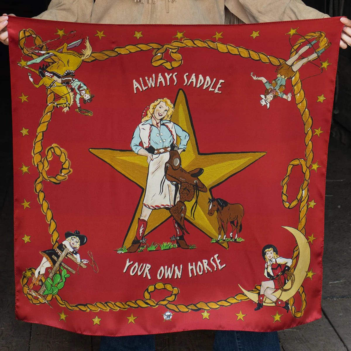 Cowgirl scarf with Always Saddle Your Own Horse