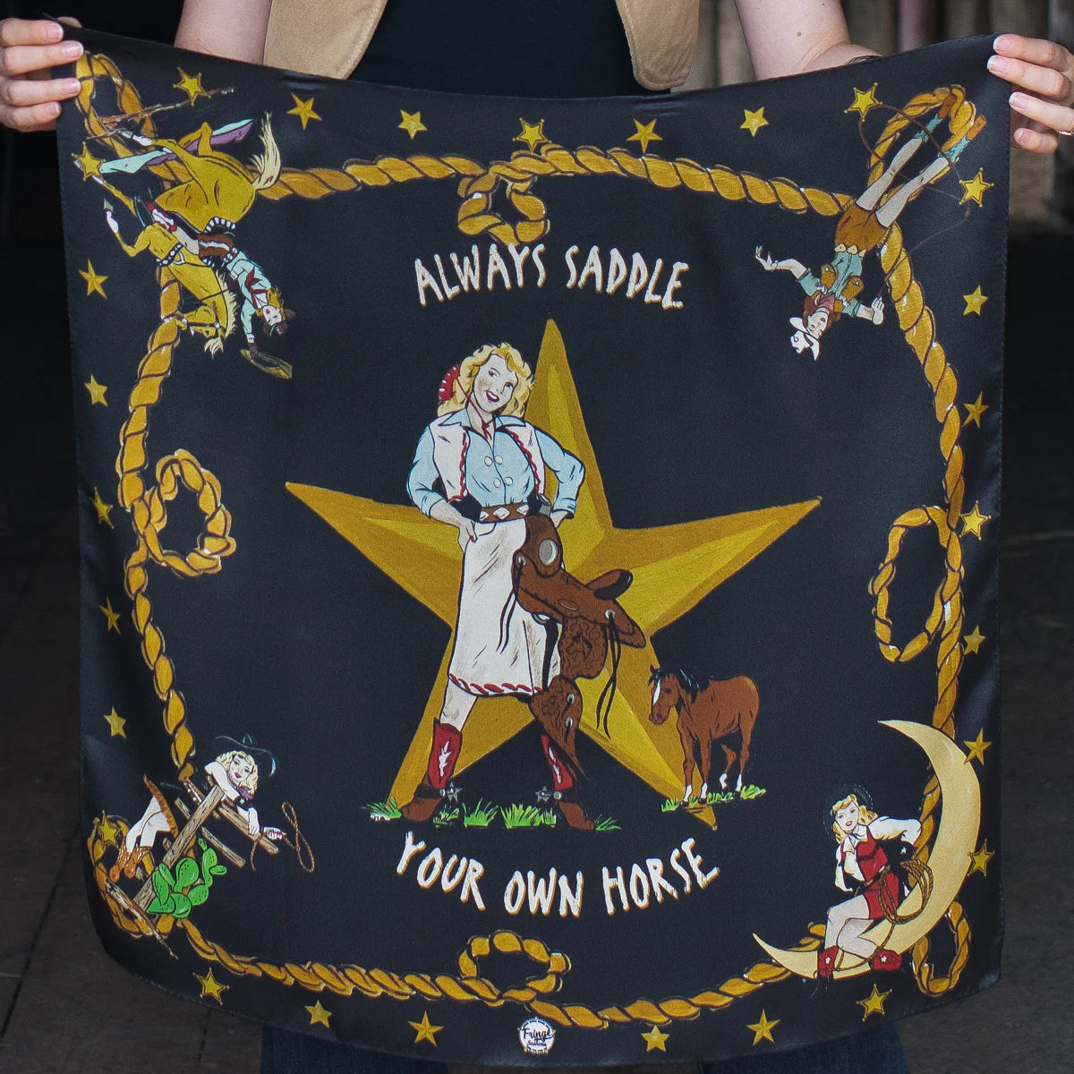 Cowgirl scarf with Always Saddle Your Own Horse design