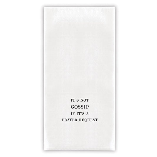 G2649__50753 It's not gossip if it's a prayer request towel.