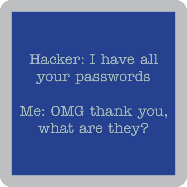 Text meme about hacker and passwords.