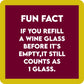 Fun fact about refilling a wine glass.
