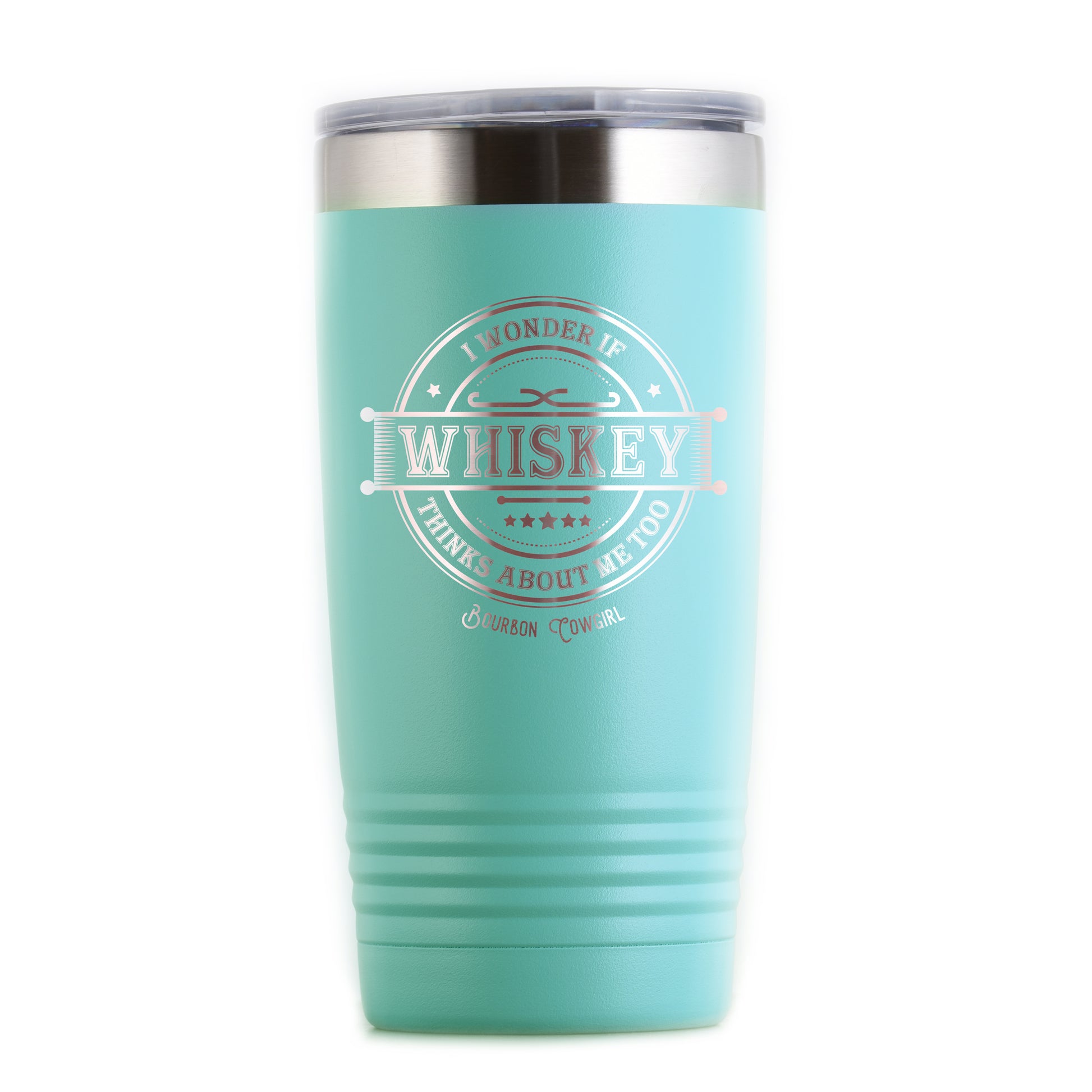 Teal Whiskey Thinks About Me Too tumbler